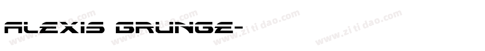 Alexis Grunge字体转换
